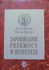 Kevin Browne, Martin Herbert • Zapobieganie przemocy w rodzinie